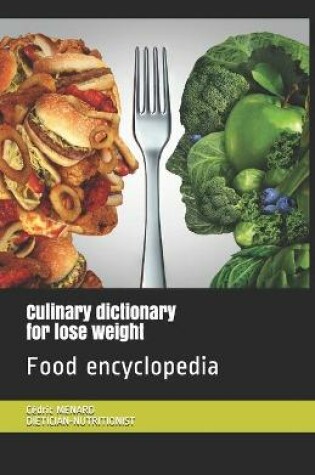 Cover of Culinary dictionary for lose weight