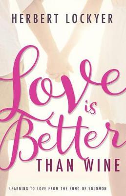Book cover for Love Is Better Than Wine