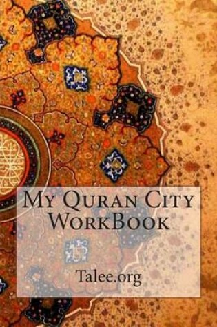 Cover of My Quran City WorkBook