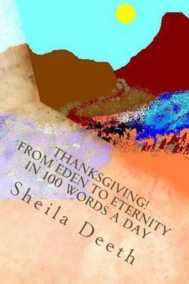 Book cover for Thanksgiving! From Eden to Eternity in 100 words a day