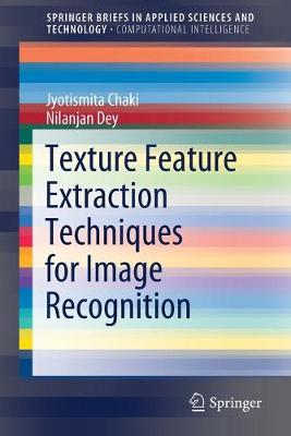 Book cover for Texture Feature Extraction Techniques for Image Recognition