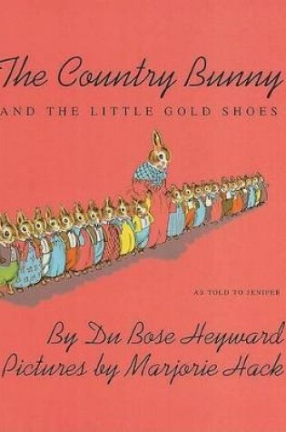 Cover of The Country Bunny and the Little Gold Shoes