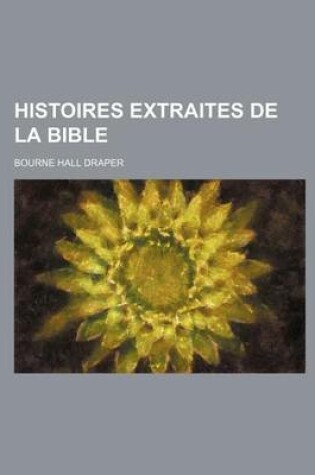 Cover of Histoires Extraites de La Bible
