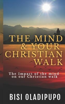 Book cover for The Mind and your Christian Walk