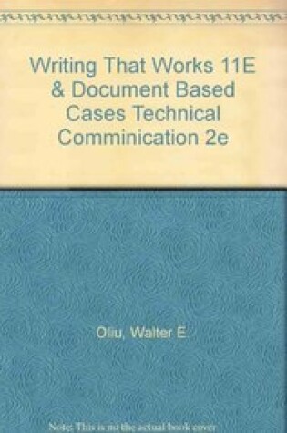 Cover of Writing That Works 11E & Document Based Cases Technical Comminication 2e