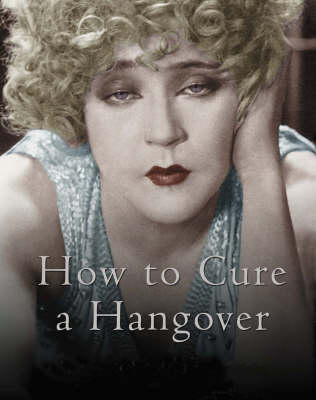 Book cover for How to Cure a Hangover