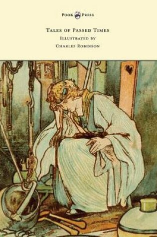 Cover of Tales of Passed Times - Illustrated by Charles Robinson