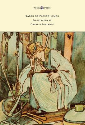 Book cover for Tales of Passed Times - Illustrated by Charles Robinson