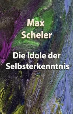 Book cover for Die Idole der Selbsterkenntnis