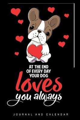 Book cover for At The End Of Every Day Your Dog Loves You Always