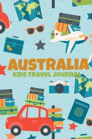 Cover of Australia Kids Travel Journal