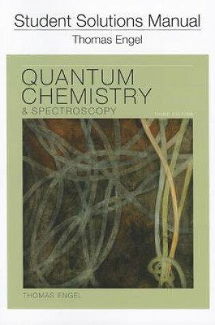 Cover of Student Solution Manual for Quantum Chemistry and Spectroscopy