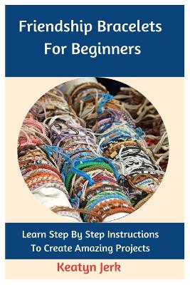 Book cover for Friendship Bracelets For Beginners
