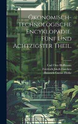 Book cover for ökonomisch-technologische Encyklopädie. Fünf und achtzigster Theil.