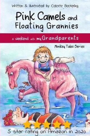 Cover of Pink Camels and Floating Grannies