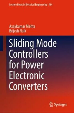 Cover of Sliding Mode Controllers for Power Electronic Converters
