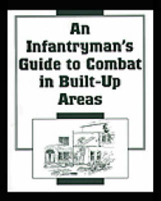 Book cover for An Infantryman's Guide to Combat in Built-Up Areas