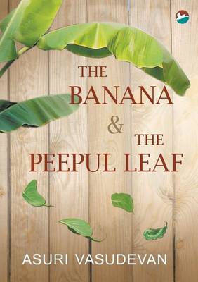 Book cover for The Banana & the Peepul Leaf