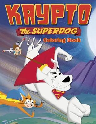 Book cover for Krypto the Superdog Coloring Book