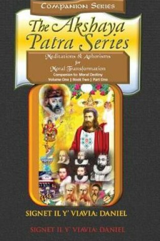 Cover of Companion to Moral Destiny the Akshaya Patra Series Vol1b2 P1