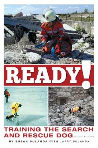 Cover of Ready! Training the Search and Rescue Dog