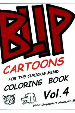 Cover of Blip Coloring Book Volume 4