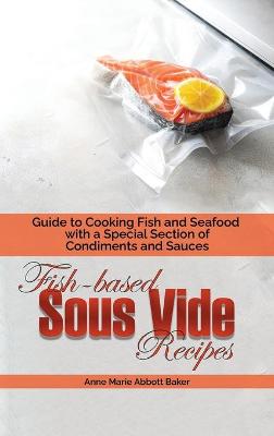 Book cover for Fish-based Sous Vide Recipes