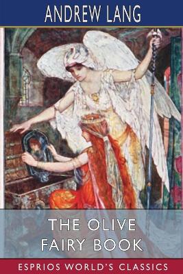 Book cover for The Olive Fairy Book (Esprios Classics)