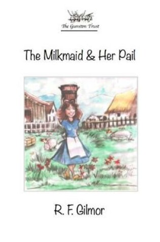 Cover of The Milkmaid & Her Pail
