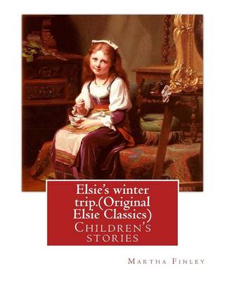 Book cover for Elsie's Winter Trip. by
