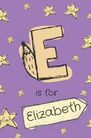 Cover of E is for Elizabeth