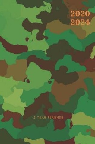 Cover of 2020-2024 Five Year Planner Monthly Calendar Army Camo Goals Agenda Schedule Organizer