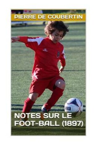 Cover of Notes sur le foot-ball