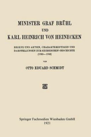 Cover of Minister Graf Bruhl Und Karl Heinrich Von Heinecken