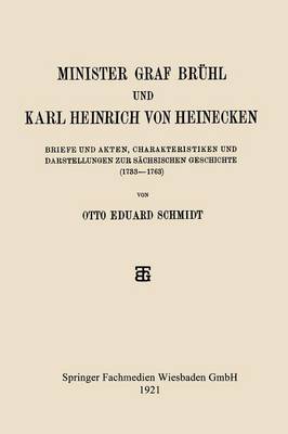 Book cover for Minister Graf Bruhl Und Karl Heinrich Von Heinecken