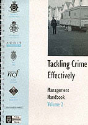 Book cover for Tackling Crime Effectively : a Management Handbook Volume 2