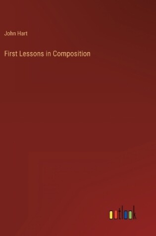 Cover of First Lessons in Composition