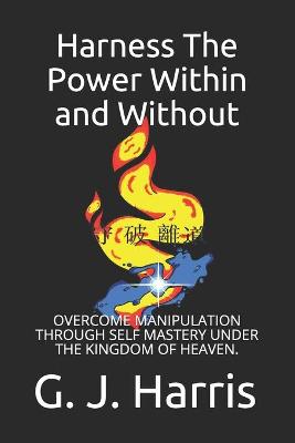 Book cover for Harness The Power Within and Without