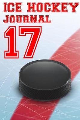 Book cover for Ice Hockey Journal 17