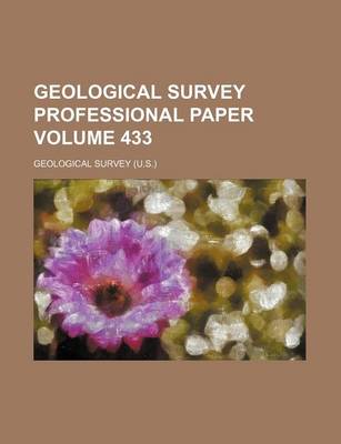 Book cover for Geological Survey Professional Paper Volume 433