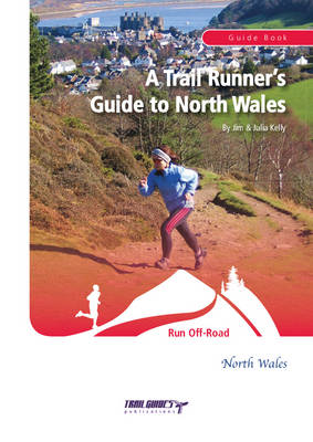 Book cover for A Trail Runner's Guide to North Wales