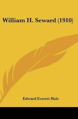 Cover of William H. Seward (1910)