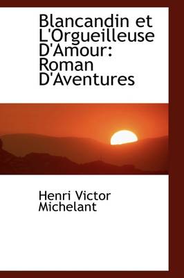 Book cover for Blancandin Et L'Orgueilleuse D'Amour