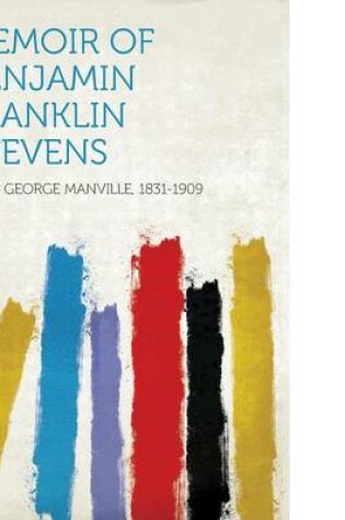 Cover of Memoir of Benjamin Franklin Stevens