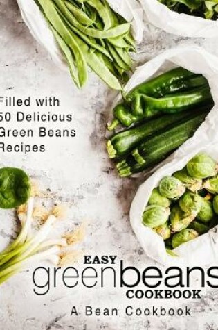 Cover of Easy Green Beans Cookbook