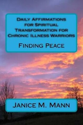 Cover of Daily Affirmations for Spiritual Transformation for Chronic Illness Warriors