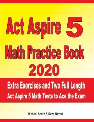 Book cover for ACT Aspire 5 Math Practice Book 2020