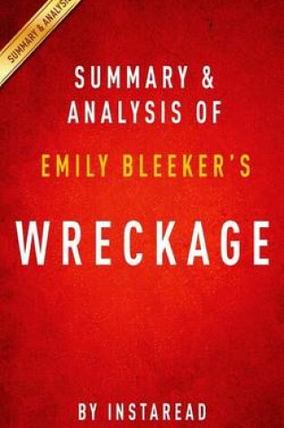 Cover of Summary & Analysis of Emily Bleeker's Wreckage