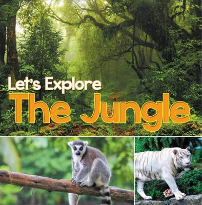 Cover of Let's Explore the Jungle