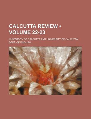 Book cover for Calcutta Review (Volume 22-23)